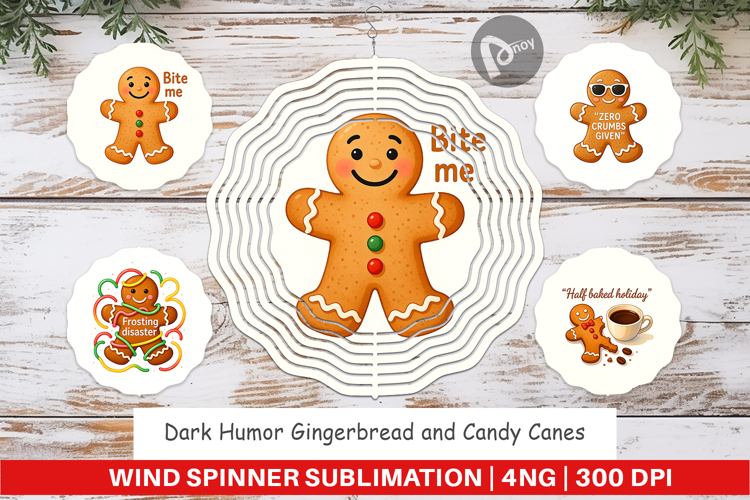 Wind Spinner Dark Humor Gingerbread and Candy Canes Quotes