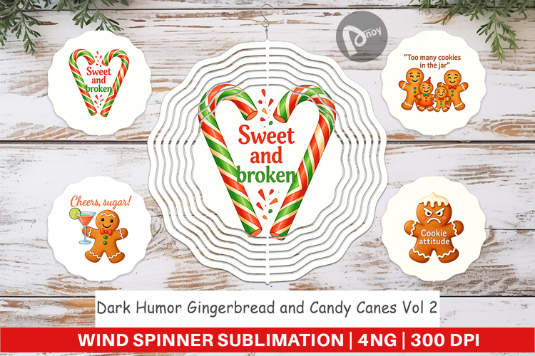 Wind Spinner Dark Humor Gingerbread and Candy Canes Quotes