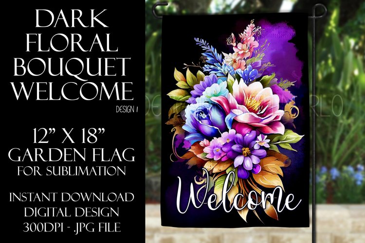 Dark Floral 12x18 Welcome Garden Flag Sublimation Design