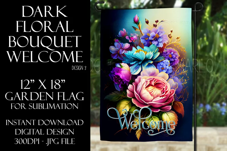 Dark Floral 12x18 Welcome Garden Flag Sublimation Design
