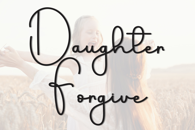 Daughter Forgive