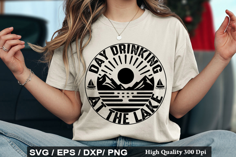 Day drinking at the lake SVG - Lake Quotes Design
