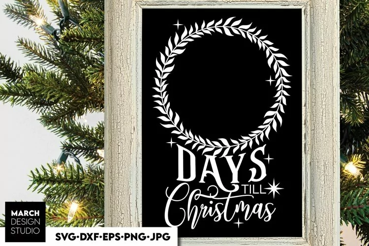 Days Until Christmas SVG | Christmas Countdown | Advent SVG