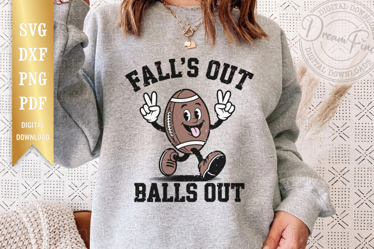 Falls Out Balls Out SVG PNG for Football Season Shirt
