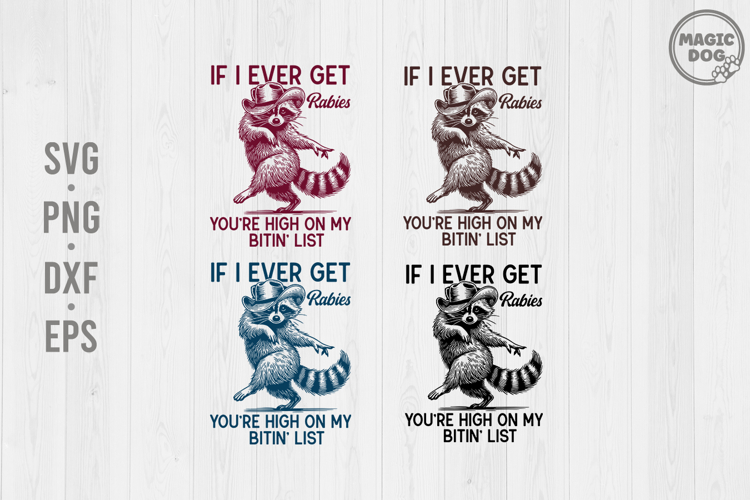 If I Ever Get Rabies Cowboy Raccoon Sarcastic Animal Quote