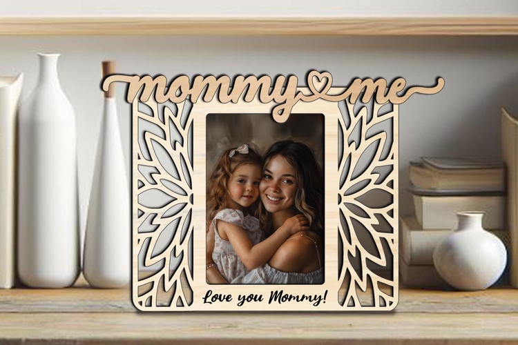 Flowers Mommy and Me SVG Frame Photo Gift Laser Love Home