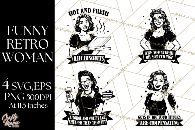 Retro Funny SVG | Sarcastic Woman | Snarky PNG