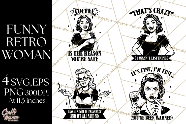 Retro Funny SVG | Sarcastic Woman | Snarky PNG