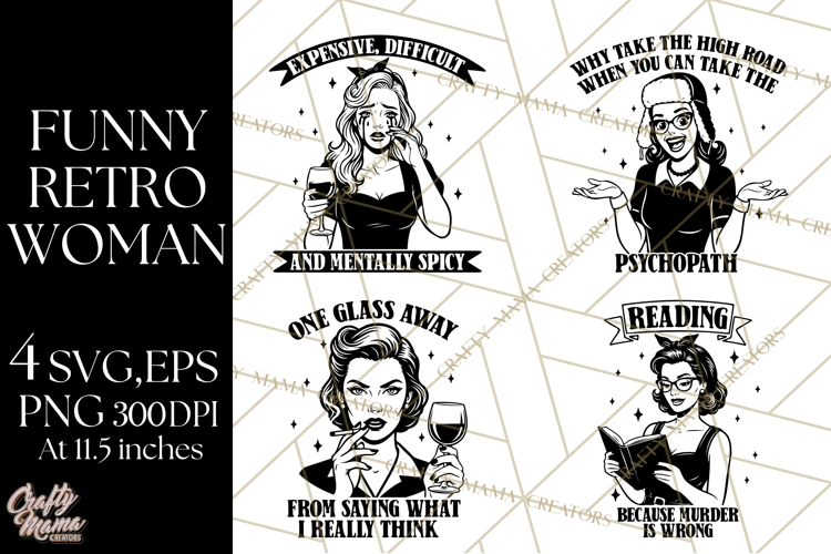 Retro Funny SVG | Sarcastic Woman | Snarky PNG