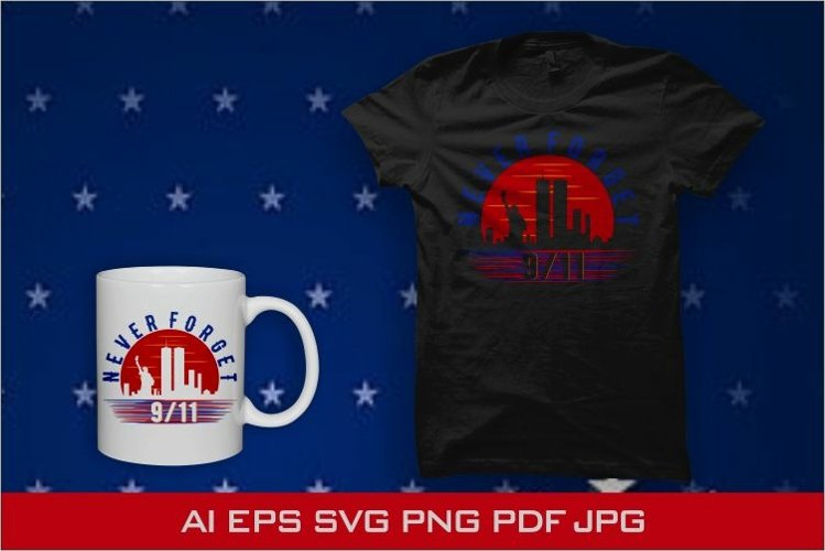 Never Forget 9/11, Patriot day svg, Twin Towers Memorial