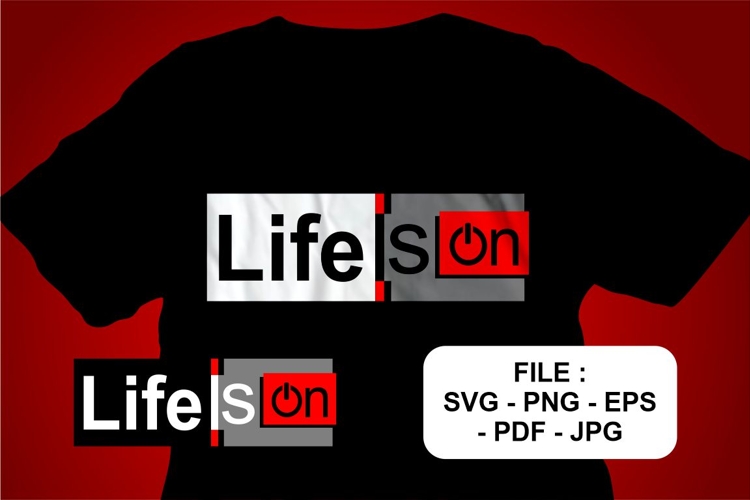 Life Is On SVG and PNG t shirt design