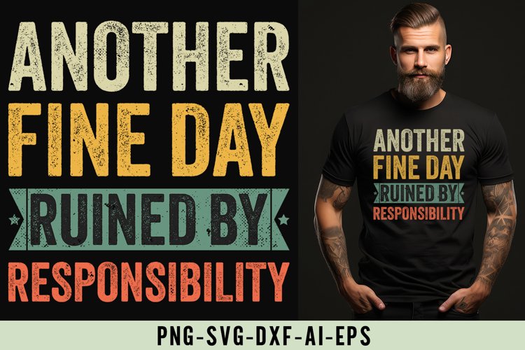 Another Fine Day Ruined by Responsibility example image 1