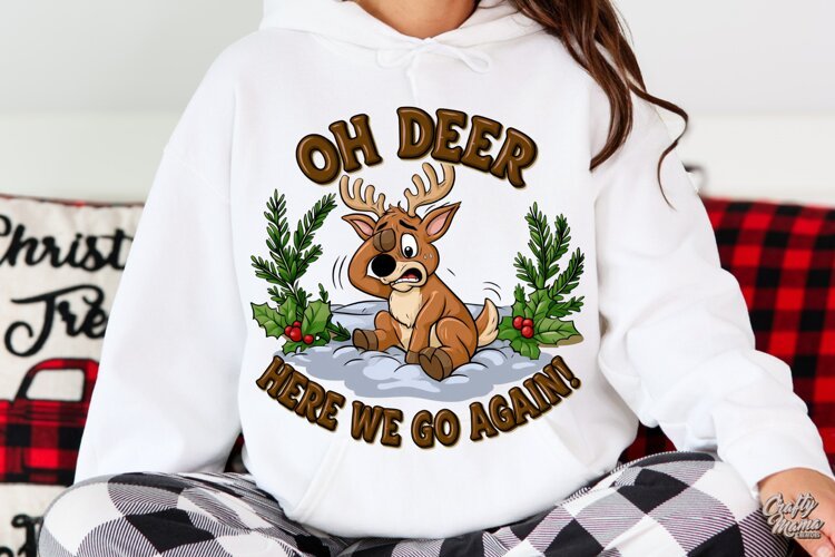 Oh Deer Here We Go Again | Reindeer | Funny Christmas PNG example image 1