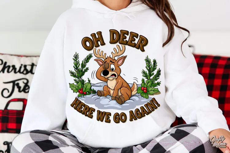Oh Deer Here We Go Again | Reindeer | Funny Christmas PNG