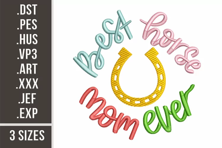 Best Horse Mom Ever | Embroidery Design