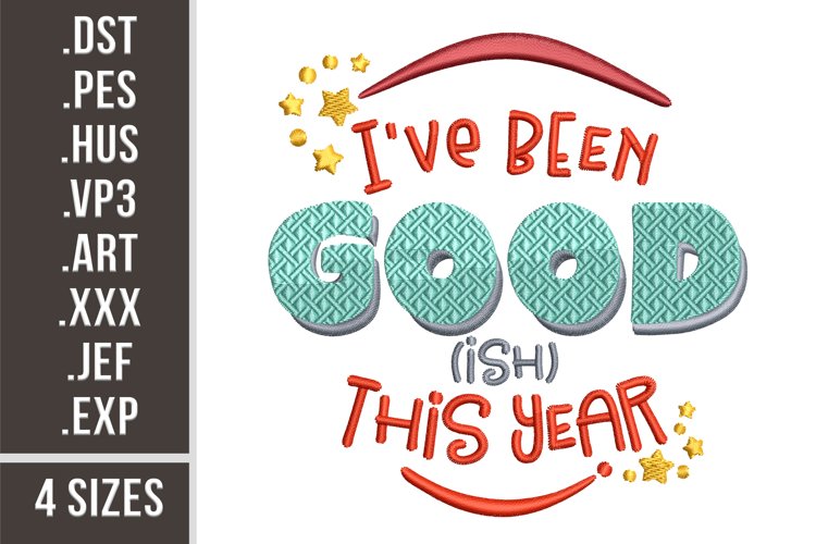 Ive Been Good-ish This Year | Embroidery Design