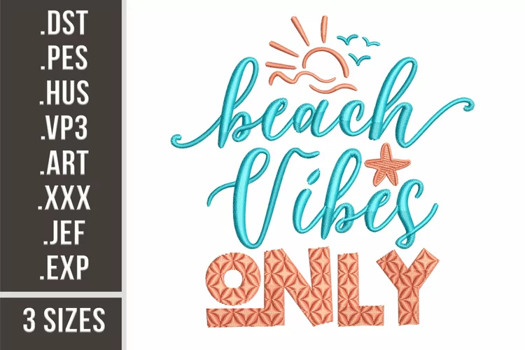 Beach Vibes Only | Embroidery Design