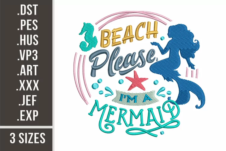 Beach Please I'm A Mermaid | Summer Embroidery Design