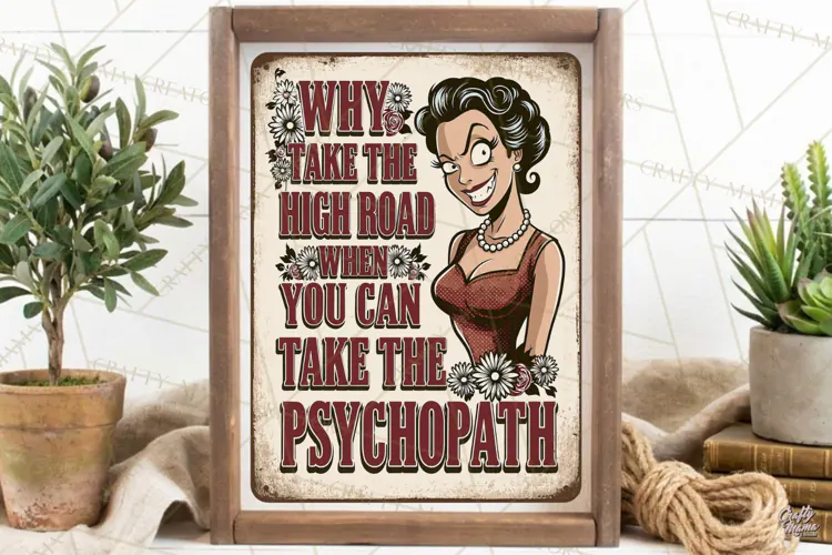 Psychopath | Sarcastic Housewife Vintage Steel Sign