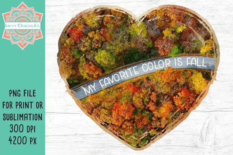 My Favorite Color Is Fall PNG for Sublimation or Print