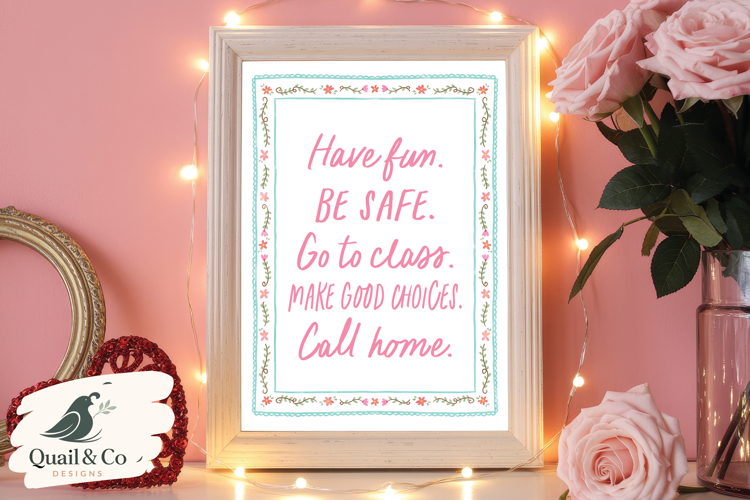 Have Fun Be Safe PNG, Sign Sublimation, Dorm Decor Wall Art