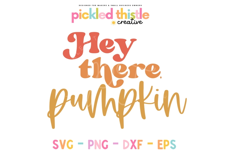 Hey There Pumpkin Fall SVG