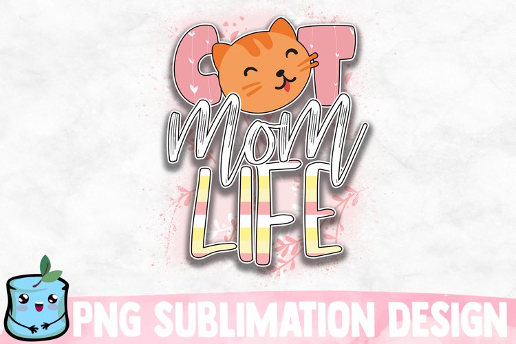 Cat Mom Life Sublimation Design example image 1