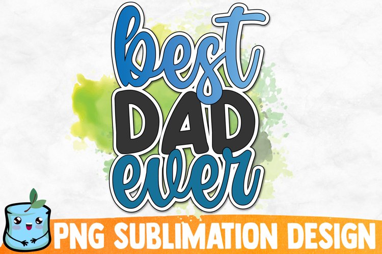 Best Dad Ever Png Image 15