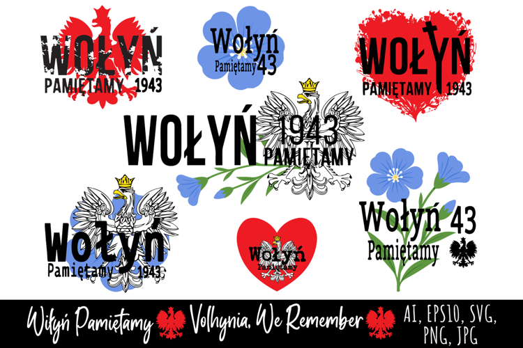 Memorial Day 11 July. Wolyn Pamietamy. Volhynia, We Remember