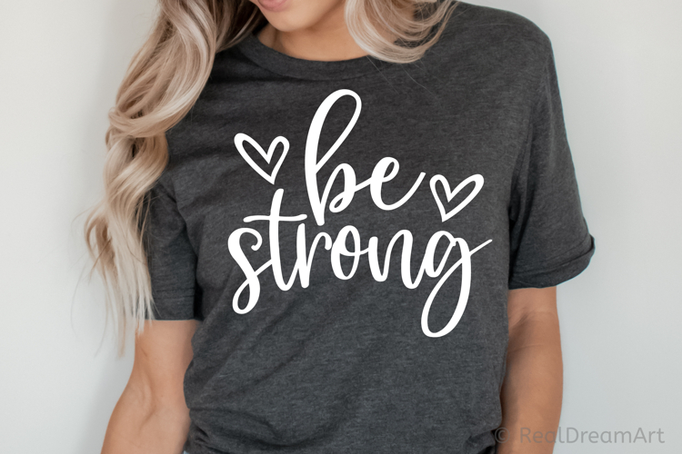 Be Strong SVG, DXF, PNG, EPS