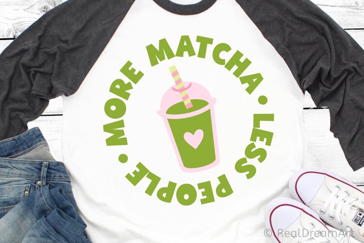 Less People More Matcha SVG, DXF, PNG, EPS example image 1