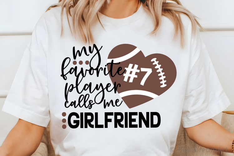 My Favorite Player Calls me Girlfriend SVG, DXF, PNG, EPS