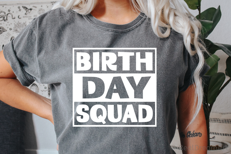 Birthday Squad SVG, DXF, PNG, EPS