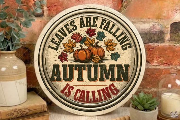 Leaves Falling Fall Round Sign Png | Autumn Quote | Door Sig