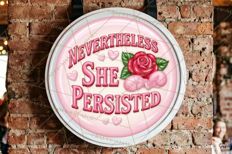 Girl Power Retro Round Sign PNG | She Persisted