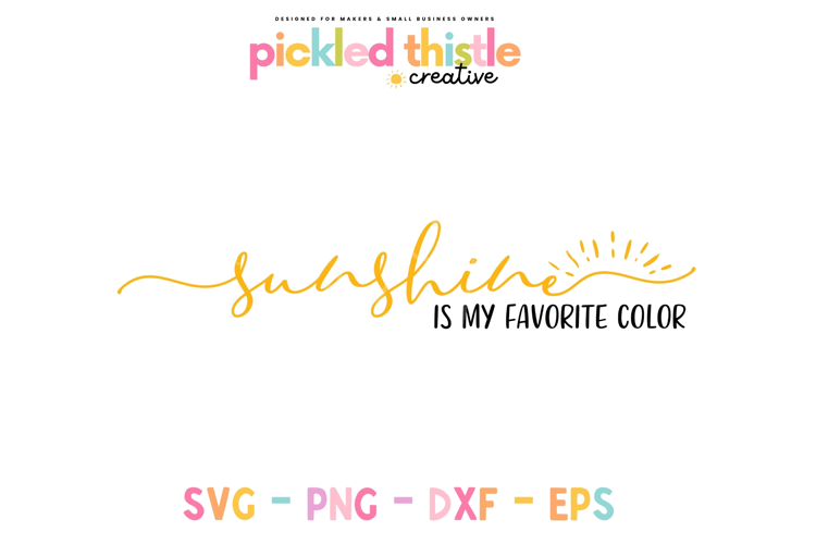 Sunshine Is My Favorite Color - Summer SVG