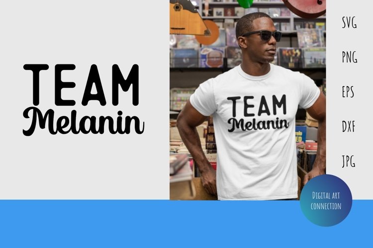 Team Melanin African American SVG