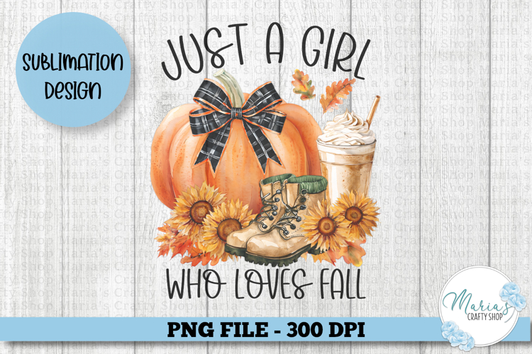 Just a Girl Who Loves Fall PNG, Cute Autumn pumpkin clip art