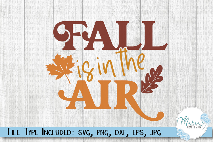 Fall is in the air SVG, Autumn Quote Clip Art