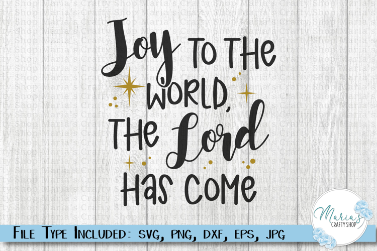 Joy to the World the Lord has come svg, Christmas clip art