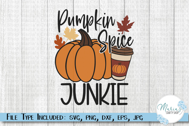 Pumpkin Spice Junkie SVG, Fall Coffee png, Autumn clipart