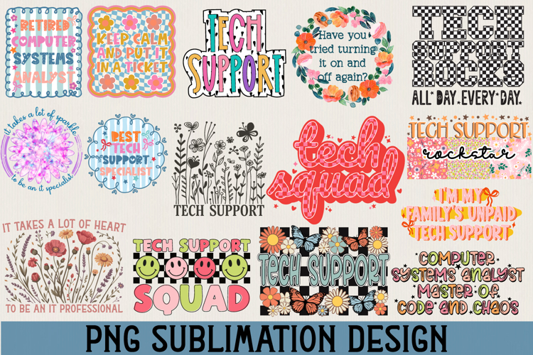 Tech Support PNG Sublimation Bundle - 15 Designs