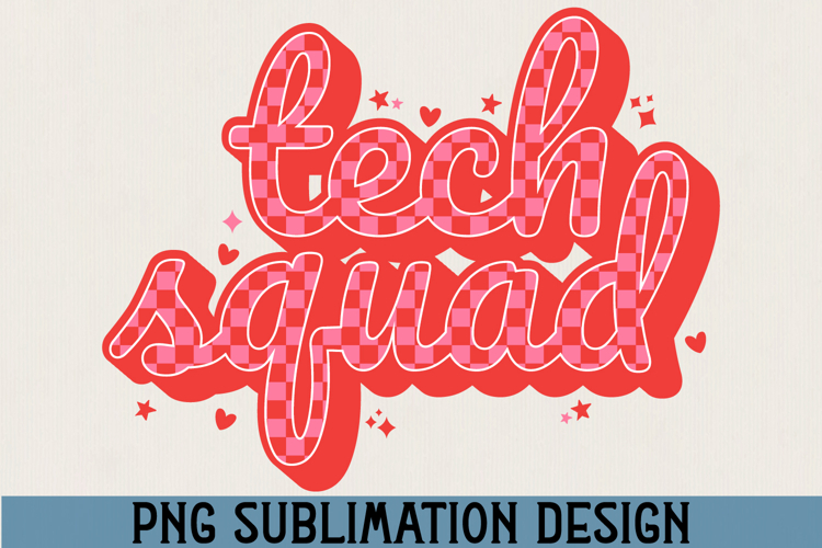 Tech Squad PNG Sublimation