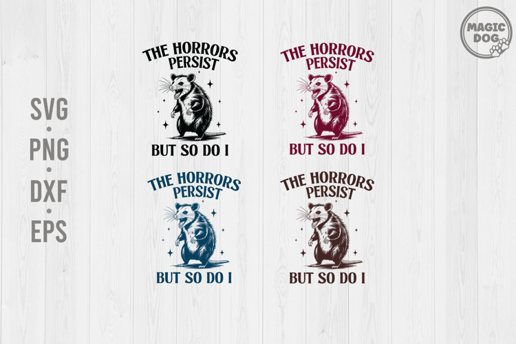 The Horrors Persist But So Do I, Retro Opossum Mental Health