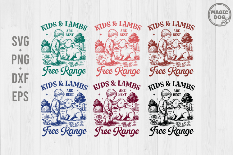 Kids   Lambs Are Best Free Range|Farm Quote|Homestead SVG
