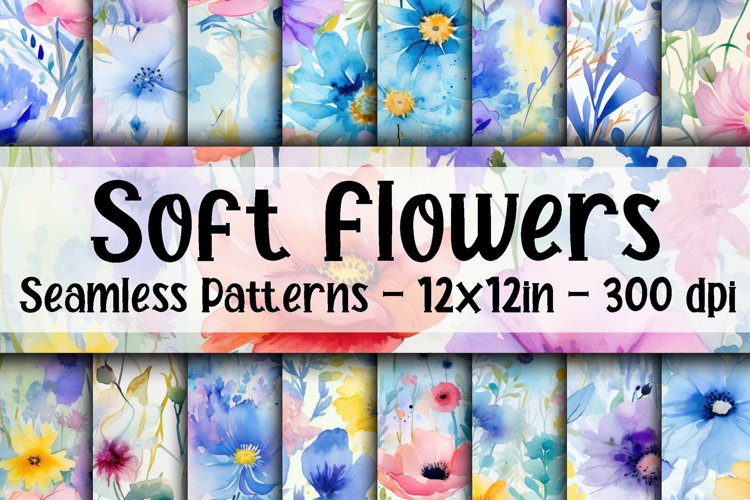 Soft Watercolor Flowers Digital Papers - Seamless Patterns