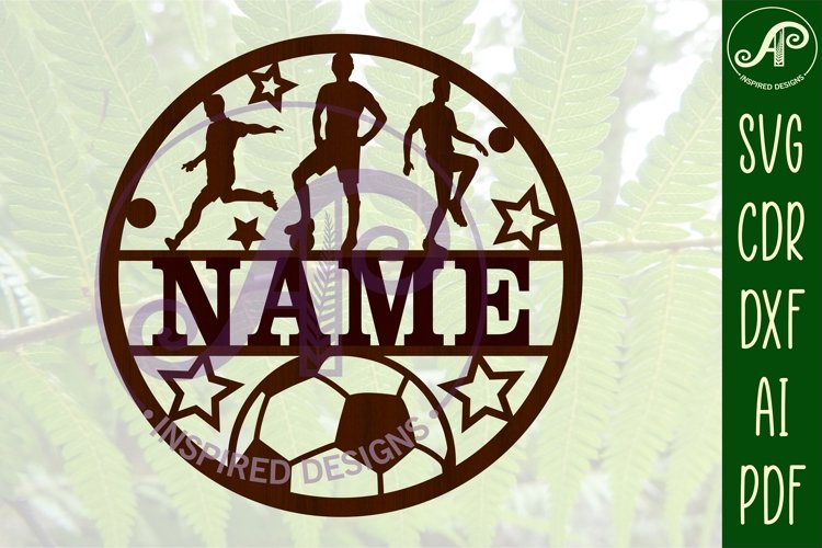 Male Soccer/ football name sign svg laser cut template