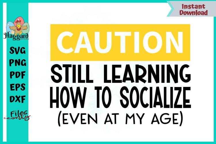 CAUTION LEARNING HOW TO SOCIALIZE example image 1