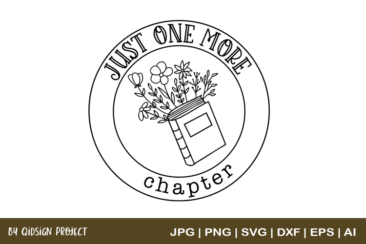 Just One More Chapter SVG Book Lover Design
