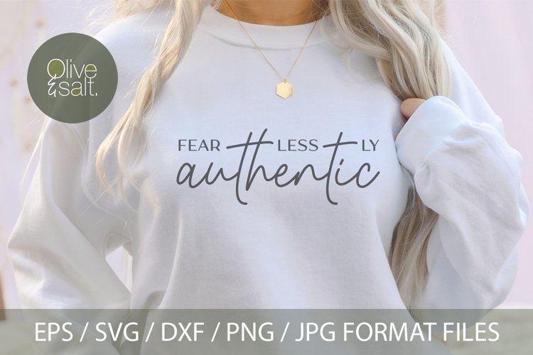 fearless svg, authentic svg. inspirational svg
